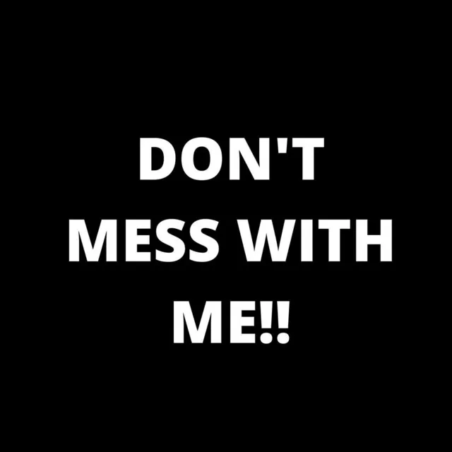 Don't Mess With Me (feat. KSI)