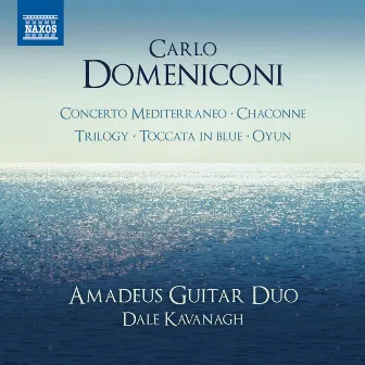 Domeniconi: Concerto mediterraneo & Chaconne by Amadeus Guitar Duo