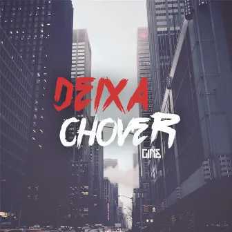 Deixa Chover by Cine