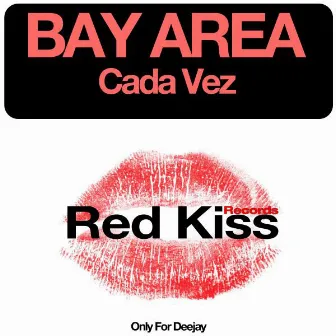 Cada Vez by Bay Area