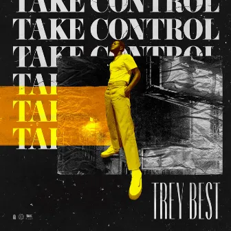 Take Control by Trey Best