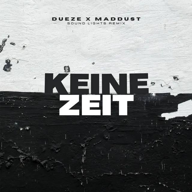 Keine Zeit - Sound Lights Remix