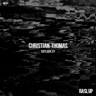 Skylark Ep by Christian Thomas