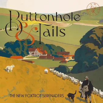 Buttonhole & Tails by The New Foxtrot Serenaders