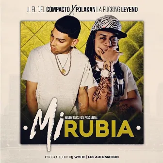 Mi Rubia by JL El Del Compacto