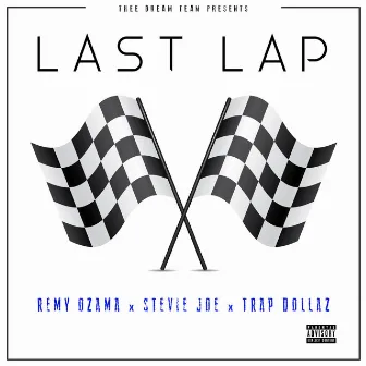 Last Lap by Trap Dollaz