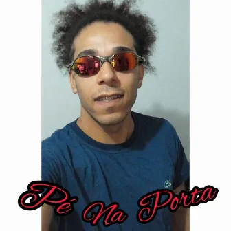 Pé na Porta by Mc Renatinho BDS