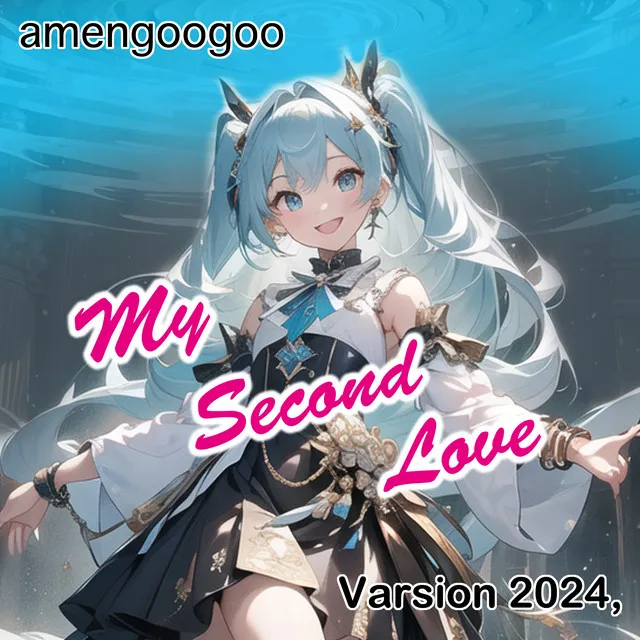 My Second Love (feat. HATSUNE MIKU) [2024 Remaster]