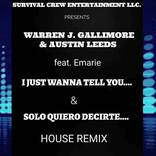 I Just Wanna Tell You... (House Remix)