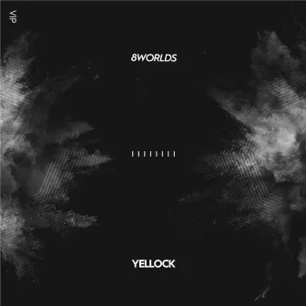 8Worlds V.I.P. by Yellock