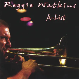 A-List by Reggie Watkins