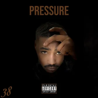 Pressure by 38