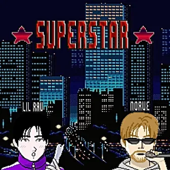 SuperStar by Lil Rav