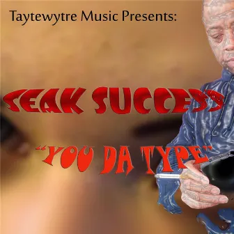 You da Type by Seak Success