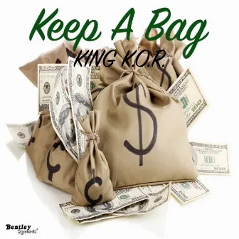 Keep a Bag by KING K.O.R.