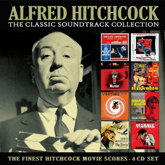 The Classic Soundtrack Collection by Alfred Hitchcock