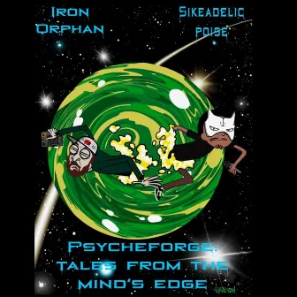 Psycheforge: Tales From The Mind's Edge by Sikeadelic Poise