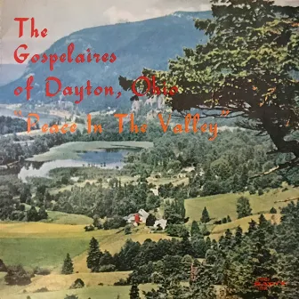 Peace In The Valley by The Gospelaires