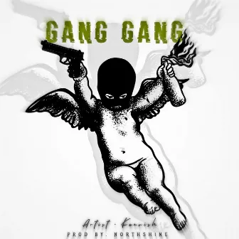 Gang Gang by Kenvish