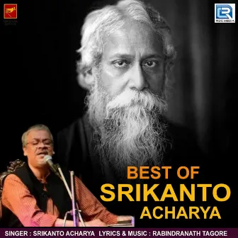 Best Of Srikanto Acharya by Srikanta Acharya