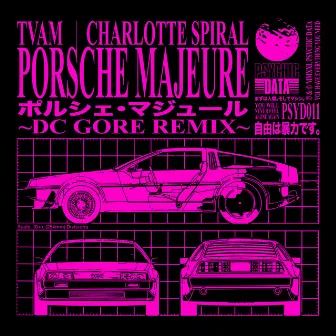 Porsche Majeure (DC Gore Remix) by DC Gore