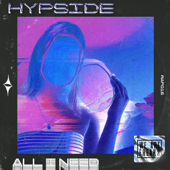 All I Need by Hypside