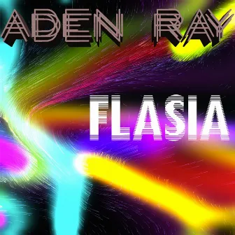 Flasia by Aden Ray