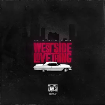 Westside Love Thing by Shack Deville