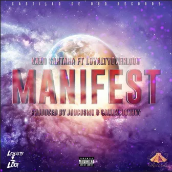 Manifest (feat. LoyaltyOverLoot) by Kazo Santana