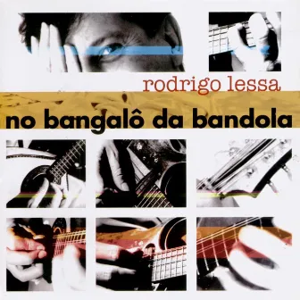 No Bangalô da Bandola by Rodrigo Lessa