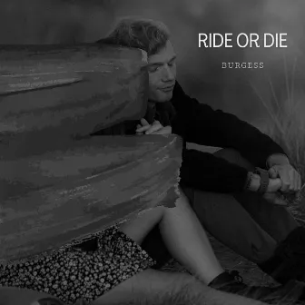 Ride Or Die by Burgess