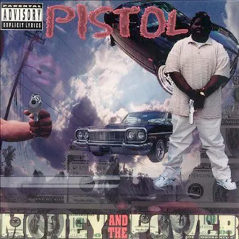 Money and the Power by Pistol