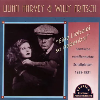 Eine Liebelei, so nebenbei (1929-1931) by Lilian Harvey