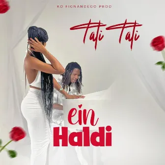 Ein Haldi by Tati Tati