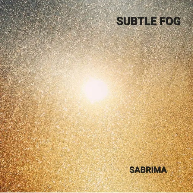 SUBTLE FOG