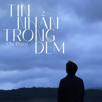 Tin Nhắn Trong Đêm by Chí Thiện