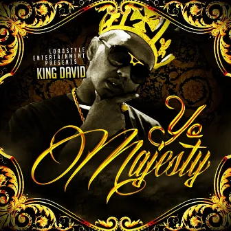 Yo Majesty by King David