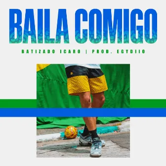 Baila Comigo by Egydiio