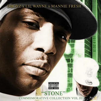 Stone Commemorative Collection, Vol III by D-Boyz