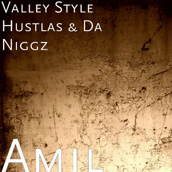 Amil by Valley Style Hustlas