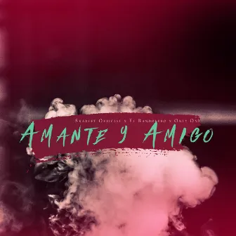 Amante y Amigo by Only One