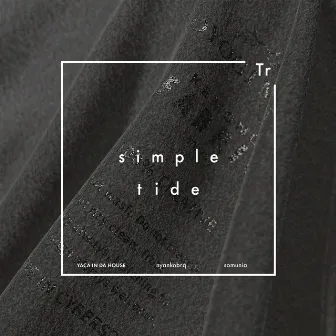 simple tide by YACA IN DA HOUSE