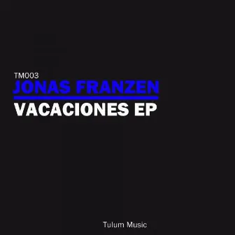 Vacaciones EP by Jonas Franzen