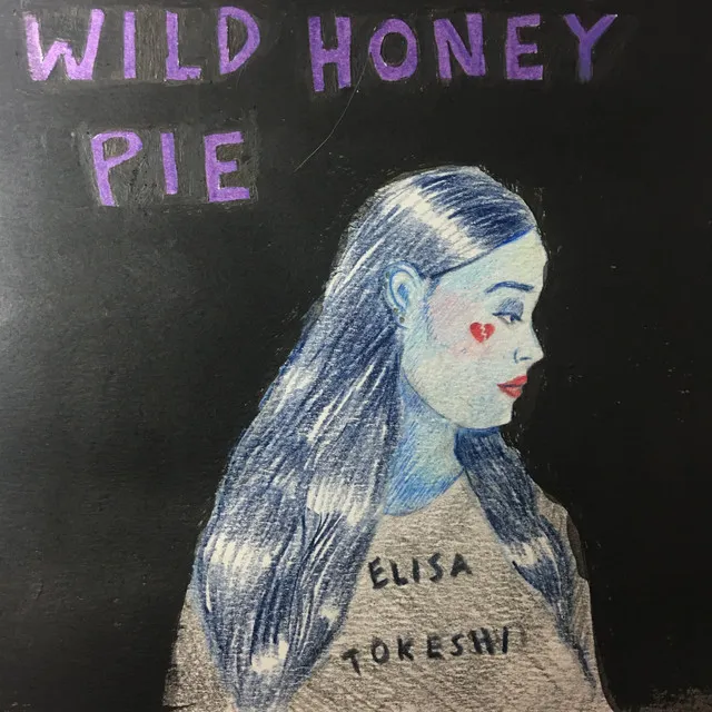 Wild Honey Pie