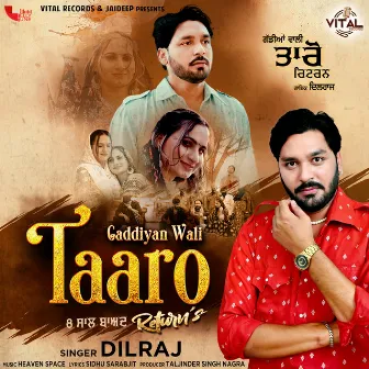 Gaddiyan Wali Taaro Return's by Dilraj