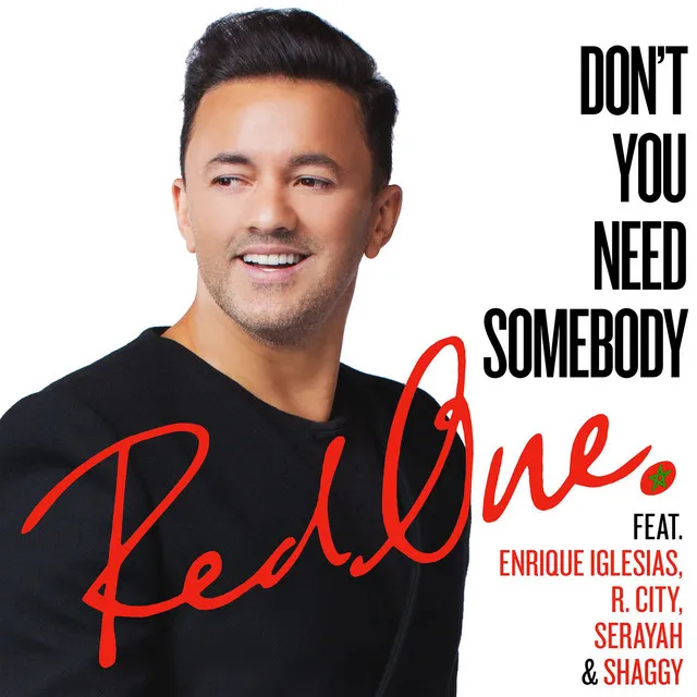 Don't You Need Somebody (feat. Enrique Iglesias, R. City, Serayah & Shaggy)