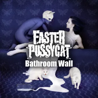 Bathroom Wall (Re-Recorded / Remastered) by Faster Pussycat