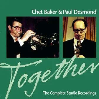 Together: The Complete Studio Recordings by Paul Desmond