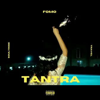 Tantra by Fomo