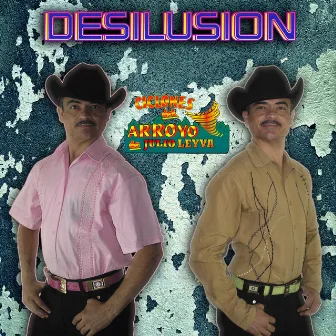 Desilusión by Los Ciclones del Arroyo